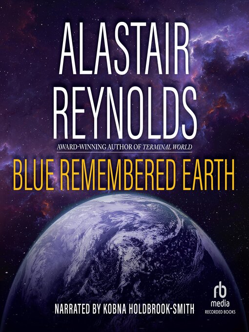 Title details for Blue Remembered Earth by Alastair Reynolds - Available